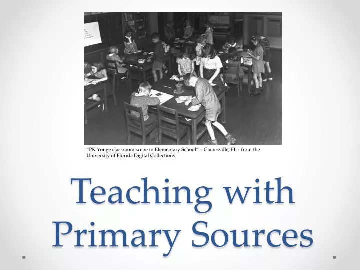 teaching with primary sources