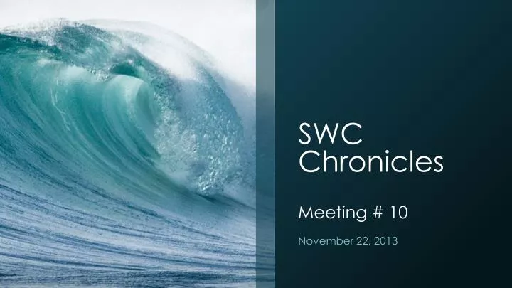 swc chronicles meeting 10