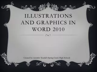 Illustrations and Graphics in Word 2010