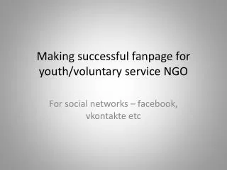 Making successful fanpage for youth/voluntary service NGO