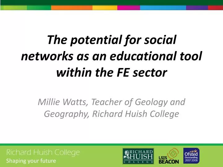 the potential for social networks as an educational tool within the fe sector
