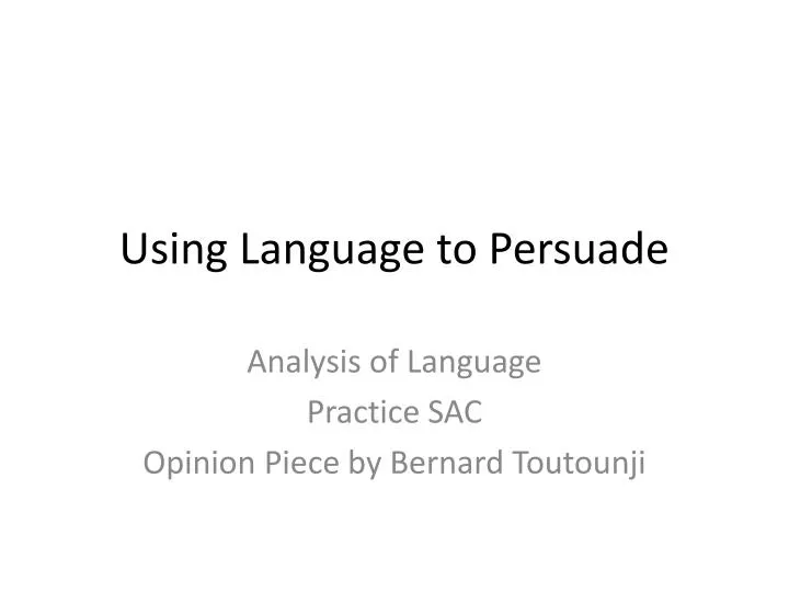 using language to persuade