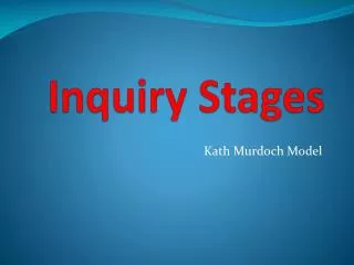 Inquiry Stages