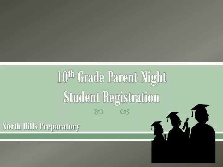 10 th grade parent night student registration