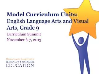 Model Curriculum Units: English Language Arts and Visual Arts, Grade 9