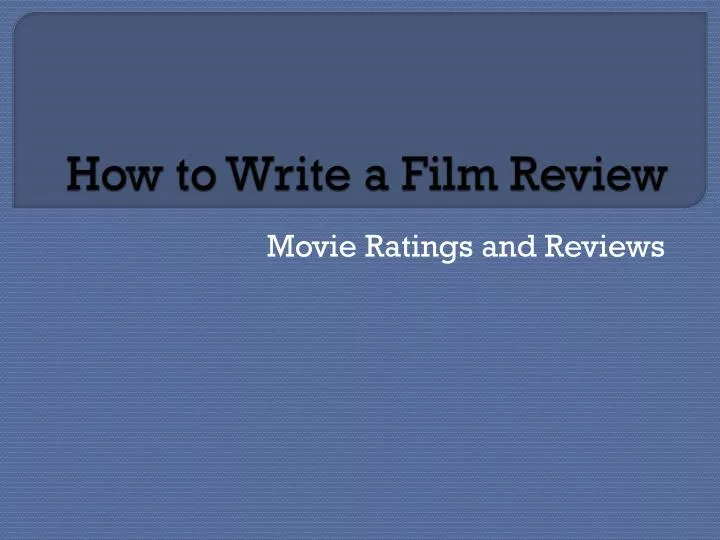 how to write a film review