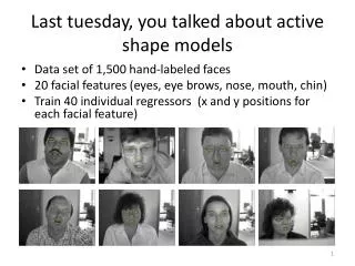 Last tuesday , you talked about active shape models