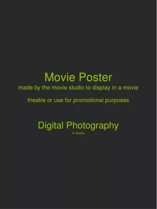 Movie Poster made by the movie studio to display in a movie theatre or use for promotional purposes