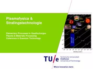 Plasmafysica &amp; Stralingstechnologie
