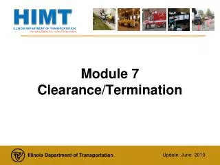 Module 7 Clearance/Termination