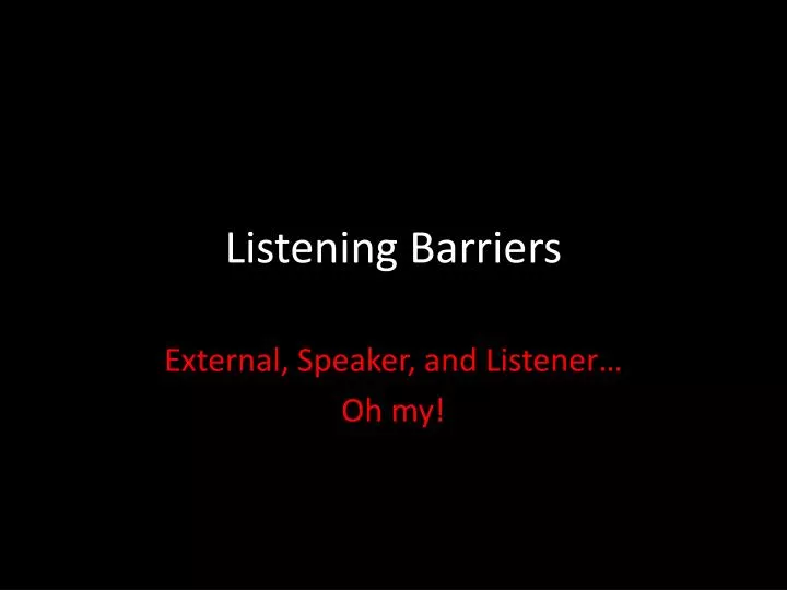listening barriers