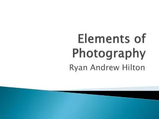 Elements of Photography