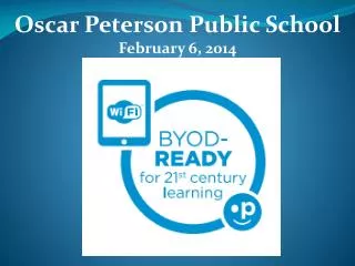 Oscar Peterson Public School February 6, 2014
