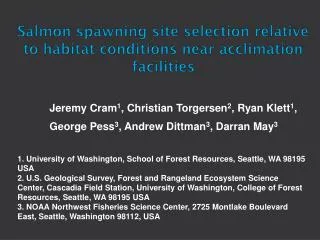 Salmon spawning site selection relative to habitat conditions near acclimation facilities