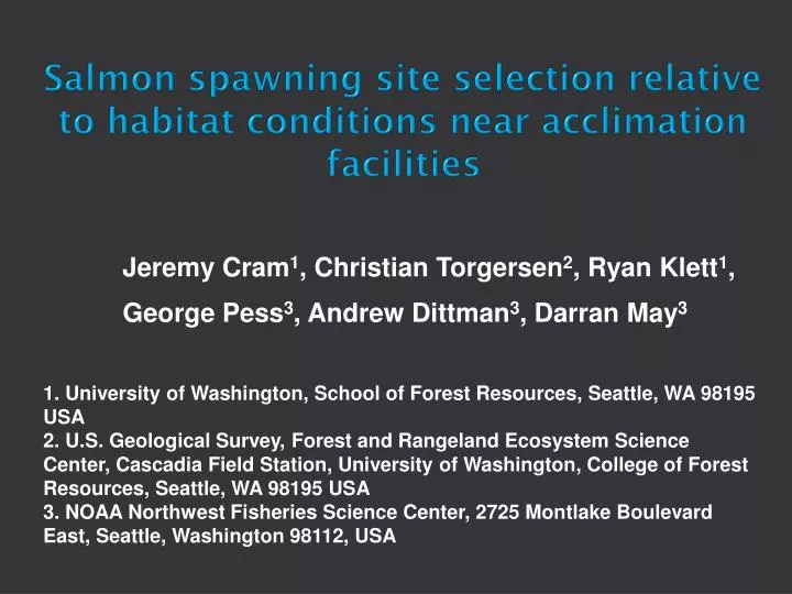 salmon spawning site selection relative to habitat conditions near acclimation facilities