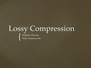 Lossy Compression