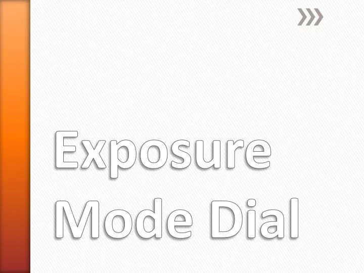 exposure mode dial