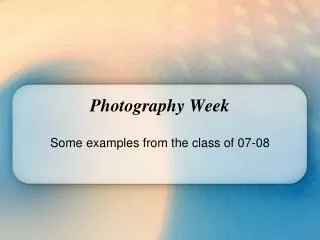 Photography Week