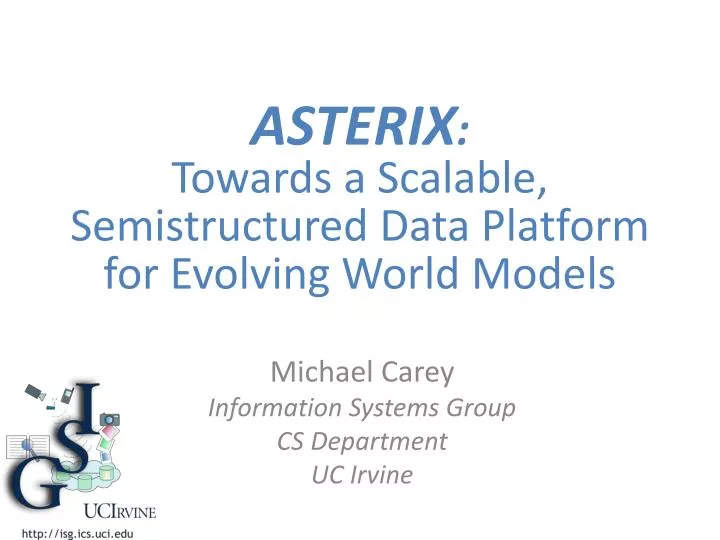 asterix towards a scalable semistructured data platform for evolving world models