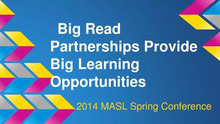 big read partnerships provide big learning opportunities