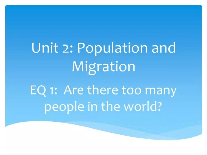 unit 2 population and migration