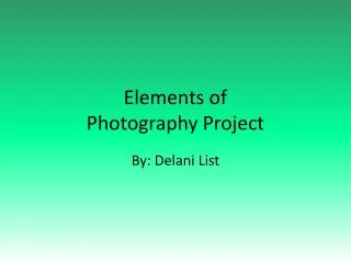 Elements of Photography Project