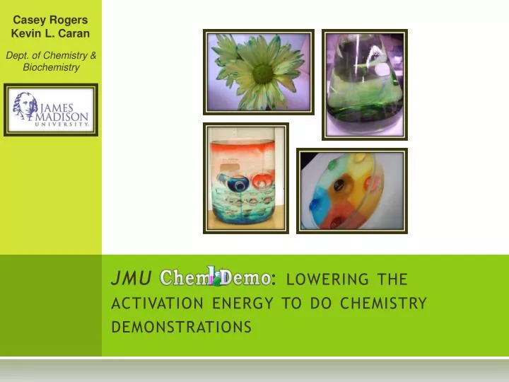 jmu lowering the activation energy to do chemistry demonstrations
