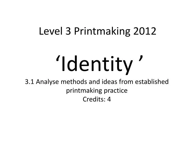 level 3 printmaking 2012