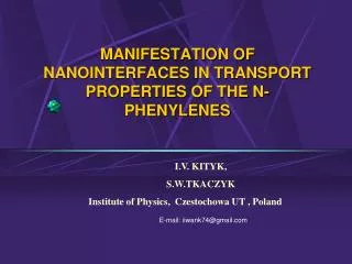 MANIFESTATION OF NANOINTERFACES IN TRANSPORT PROPERTIES OF THE N-PHENYLENES