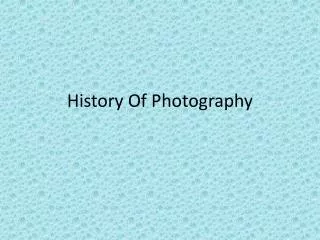 History Of Photography