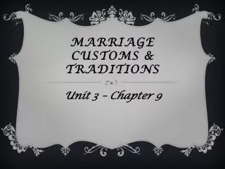 Marriage customs &amp; traditions