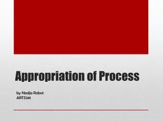 Appropriation of Process