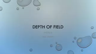 Depth of field