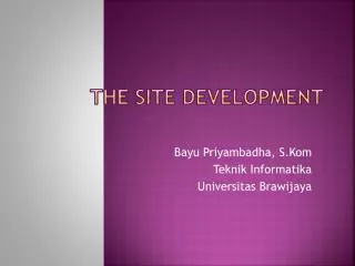 The Site Development