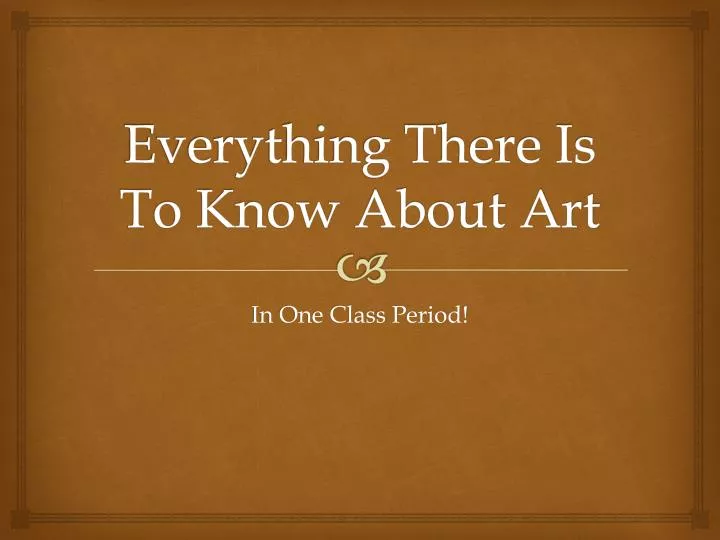 everything there is to know about art