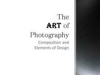 The ART of Photography