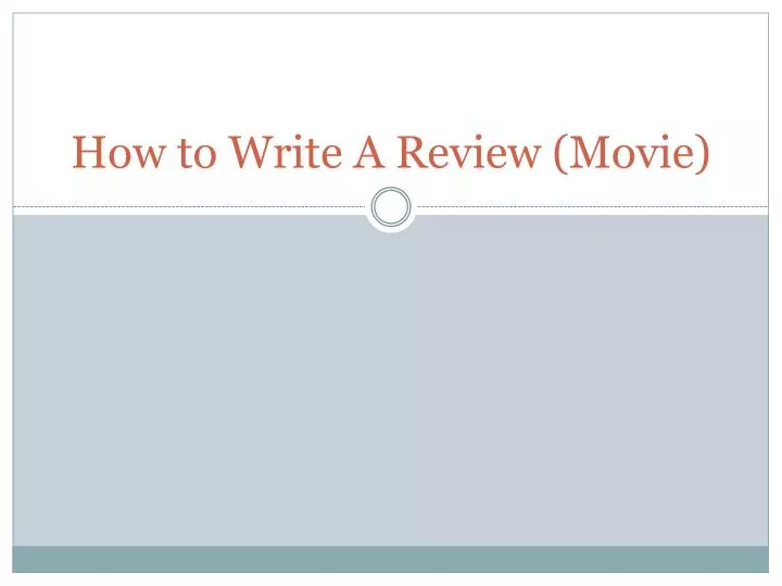 how to write a review movie