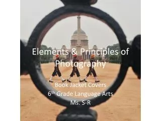 Elements &amp; Principles of Photography