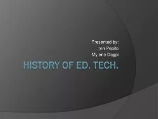 History of Ed. Tech.
