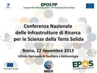 Roma, 22 novembre 2013 Istituto Nazionale di G eofisica e Vulcanologia