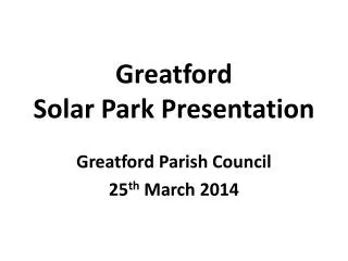 Greatford Solar Park Presentation