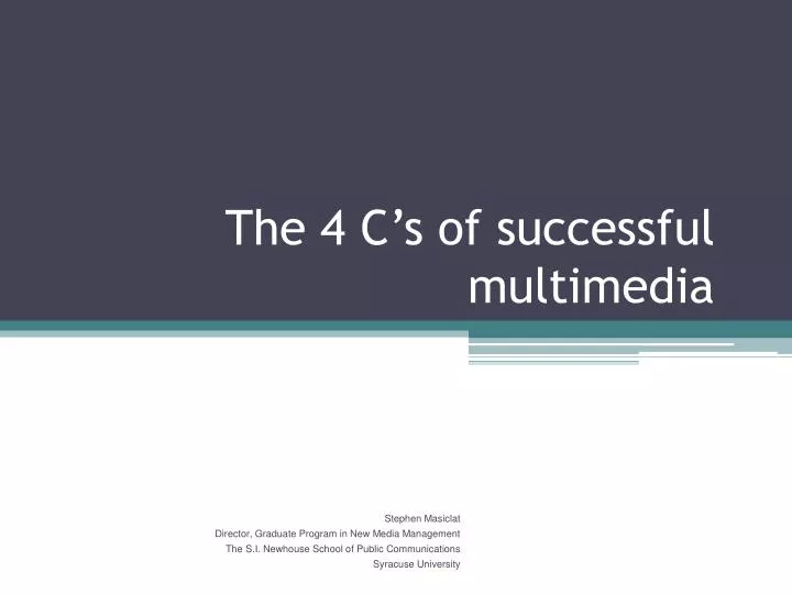 the 4 c s of successful multimedia