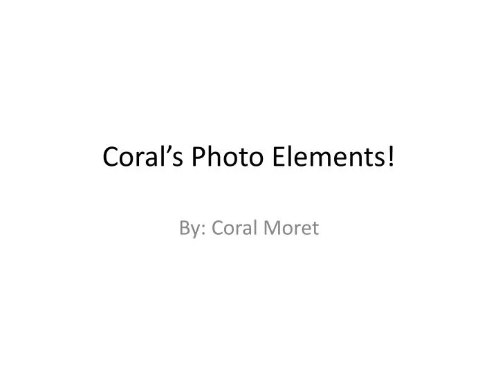 coral s photo elements