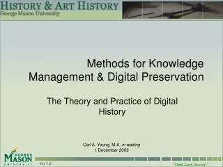 Methods for Knowledge Management &amp; Digital Preservation