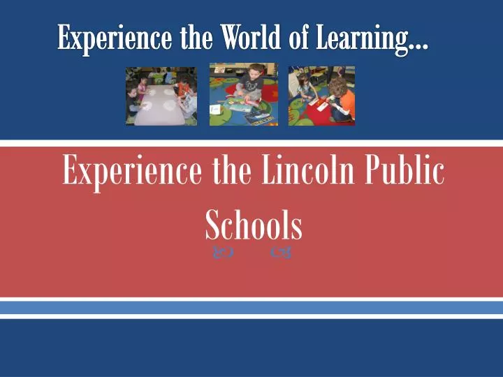 experience the world of learning