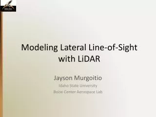 Modeling Lateral Line-of-Sight with LiDAR