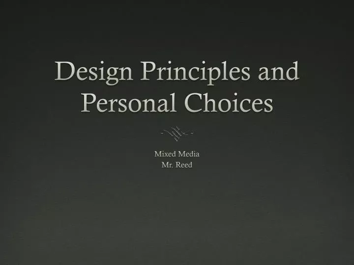 design principles and personal choices