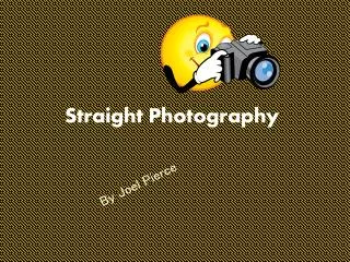 Straight Photography
