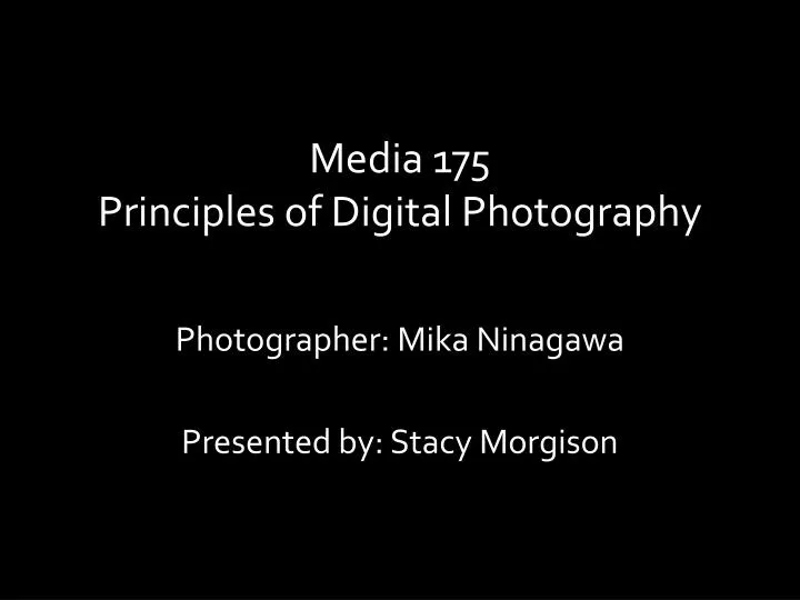 media 175 principles of digital photography