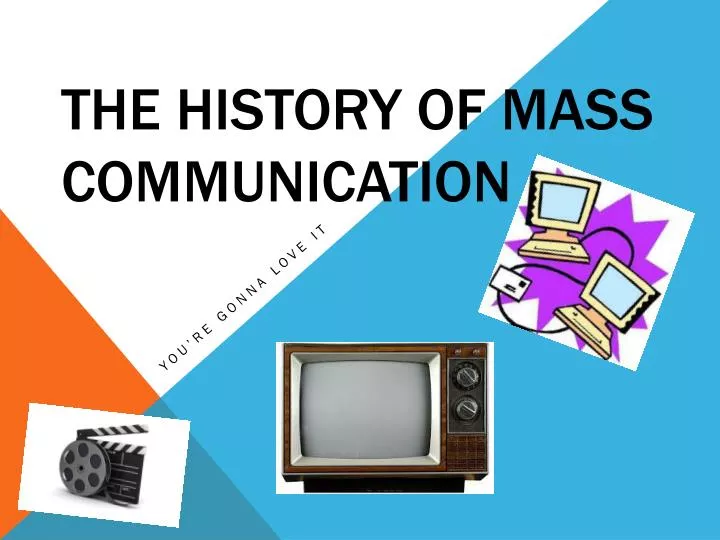 the history of mass communication